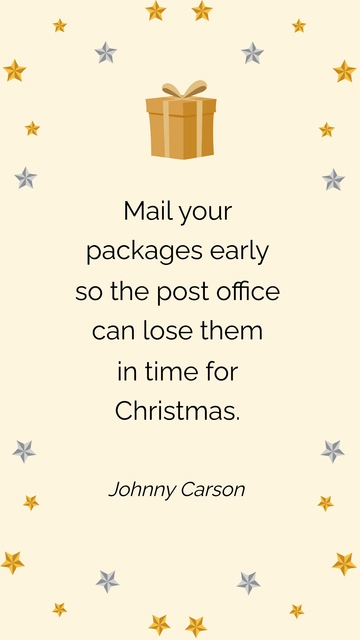 Free Johnny Carson: Mail Early for Holiday Mishaps Quote Template to Edit Online