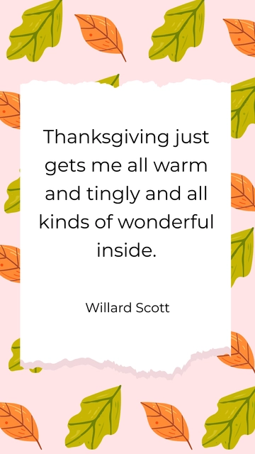 Free Thanksgiving Warm and Tingly: Willard Scott Quote Template to Edit Online