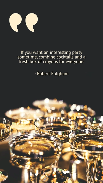 Free If you want an interesting party sometime, combine cocktails and a fresh box of crayons for everyone. Template to Edit Online