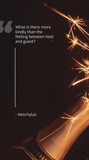 What is there more kindly than the feeling between host and guest?