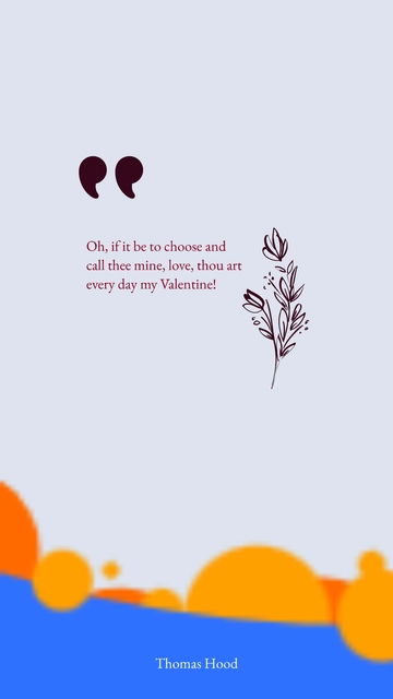 Free Thomas Hood Valentine Love Quote Template to Edit Online