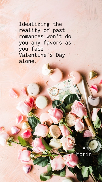 Free Amy Morin's Insight: Avoid Idealizing Past Romances on Valentine's Day Quote Template to Edit Online