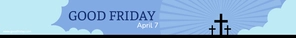 Good Friday Website Banner