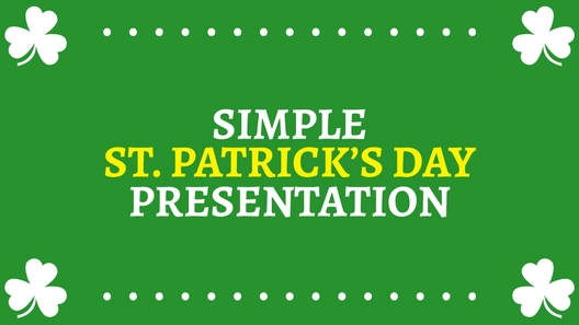 Simple St. Patrick's Day Presentation