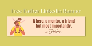 Father Linkedin Banner