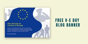 V-E Day Blog Banner