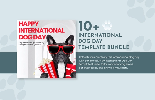 10+ International Dog Day Template Bundle