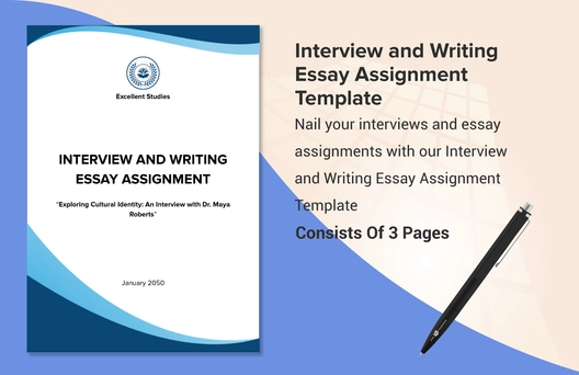 Interview and Writing Essay Assignment Template