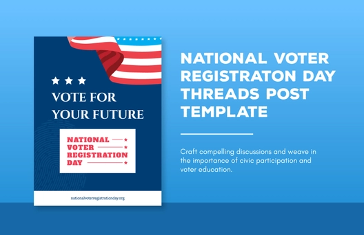 National Voter Registration Day Threads Post Template