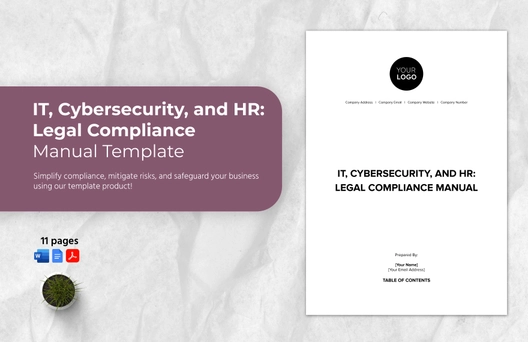 IT, Cybersecurity, and HR: Legal Compliance Manual Template