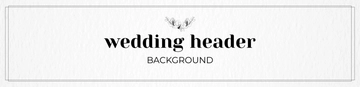 Free Wedding Header Background Template to Edit Online