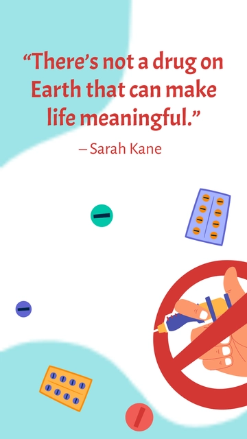 Free Sarah Kane - There???s Not a Drug on Earth That Can Make Life Meaningful. Template to Edit Online