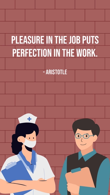 Free Aristotle - Pleasure in the job puts perfection in the work. Template to Edit Online
