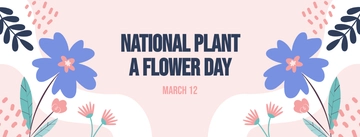 Free National Plant A Flower Day Facebook Cover Template to Edit Online