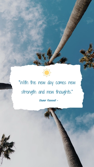 Free New Day, New Strength and Thoughts - Eleanor Roosevelt Quote Template to Edit Online