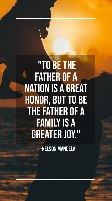 Free Nelson Mandela: Father of a Nation, Greater Joy in Family Quote Template to Edit Online