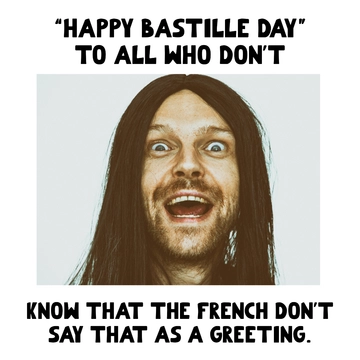 Free Funny Bastille Day Meme Template to Edit Online
