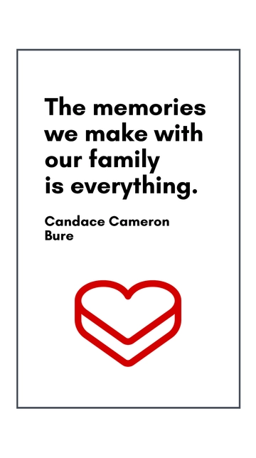 Free Family Memories Are Everything Quote Template to Edit Online