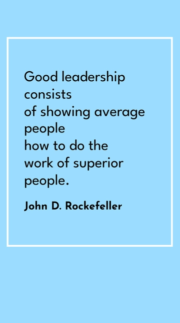 Free John D. Rockefeller Leadership Quote Template to Edit Online