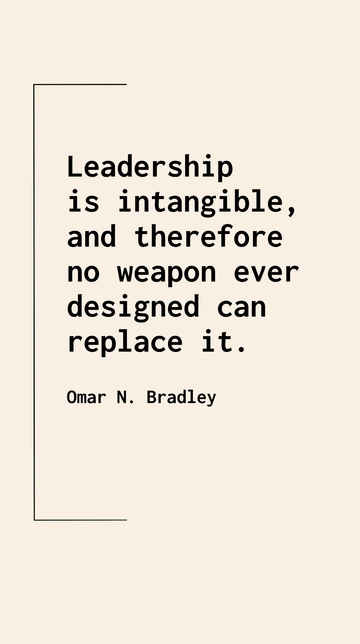 Free Omar N. Bradley Leadership Intangible Weapon Replacement Quote Template to Edit Online