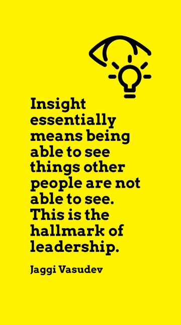 Jaggi Vasudev: Insight and Leadership Unveiled Quote