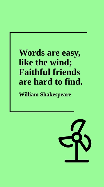 Free Words Are Easy, Faithful Friends Hard to Find Quote Template to Edit Online
