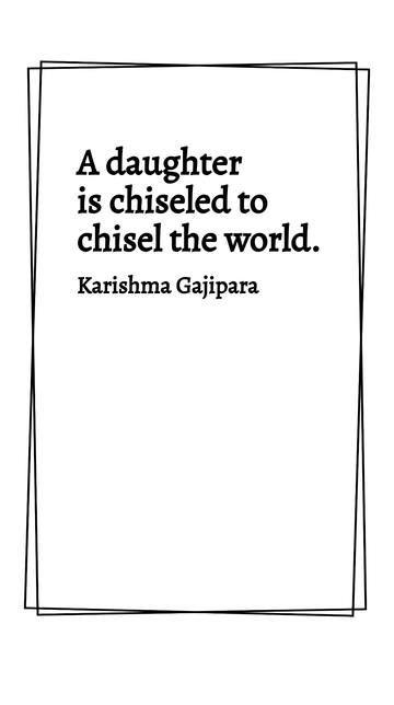 Free Karishma Gajipara - A daughter is chiseled to chisel the world. Template to Edit Online