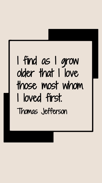 Free Thomas Jefferson Love Those Most Whom Loved First Quote Template to Edit Online