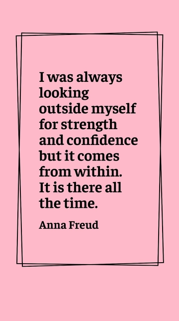 Anna Freud: Inner Strength and Confidence Quote