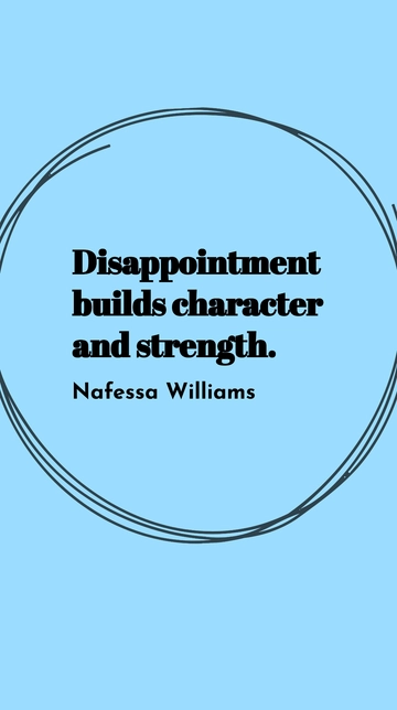 Free Nafessa Williams - Disappointment builds character and strength. Template to Edit Online