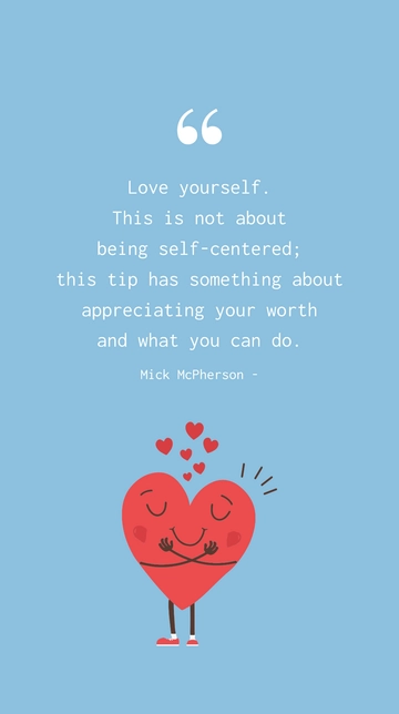 Mick McPherson: Embrace Self-Worth, Love Yourself Quote