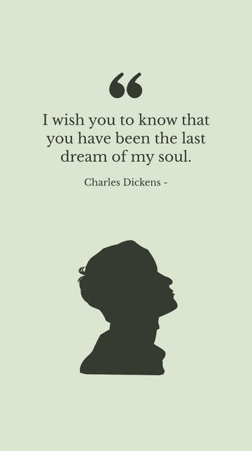 Free Last Dream of My Soul: Charles Dickens Quote Template to Edit Online