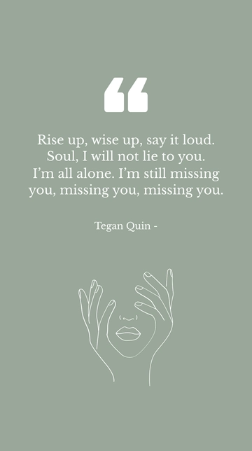 Tegan Quin: Rise Up and Speak Your Truth Quote