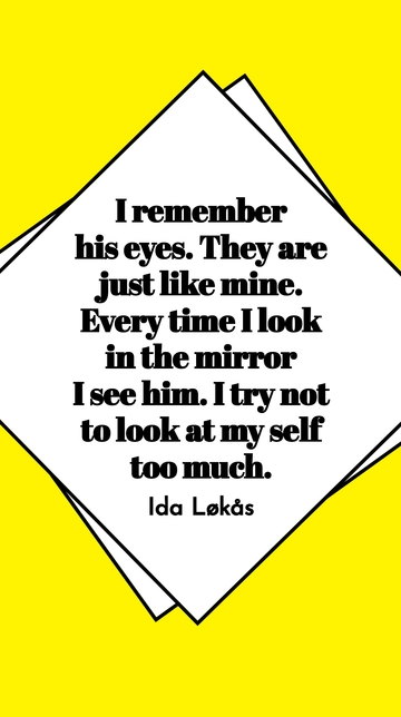 Ida Løkås: Reflections in His Eyes Quote
