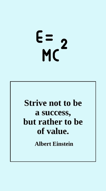 Free Einstein: Be of Value, Not Just Success Quote Template to Edit Online