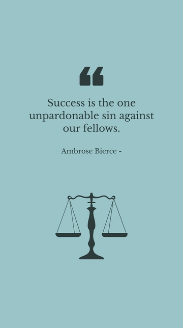Free Success: The Unpardonable Sin Against Fellows Quote Template to Edit Online