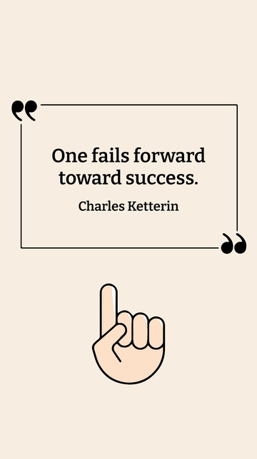 Free Charles Ketterin - One fails forward toward success. Template to Edit Online