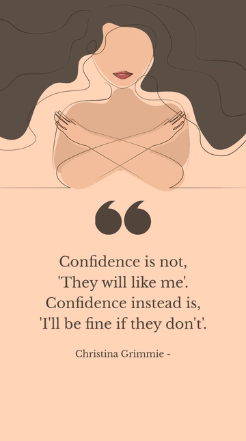 Free Confidence: It's Not About Being Liked But Being Fine If Not Quote Template to Edit Online