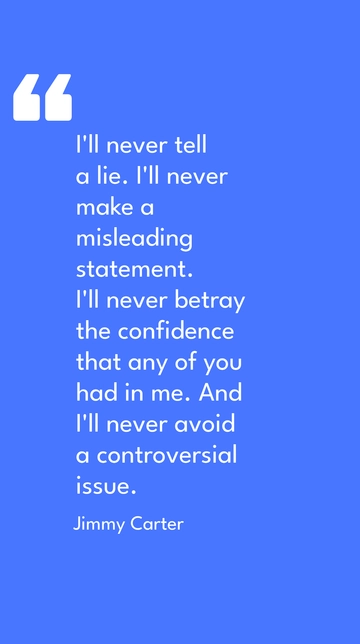 Jimmy Carter's Promise: Truth, Trust, and Transparency Quote
