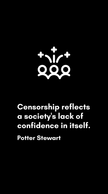 Free Censorship Reflects Society's Lack of Confidence - Potter Stewart Quote Template to Edit Online