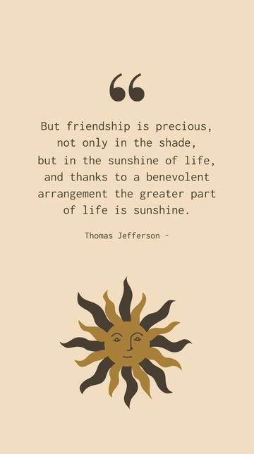 Thomas Jefferson: Friendship's Sunshine in Life Quote