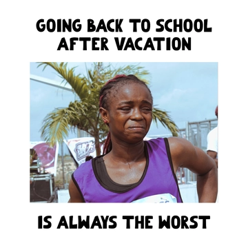 Free Back To School After Vacation Meme Template to Edit Online