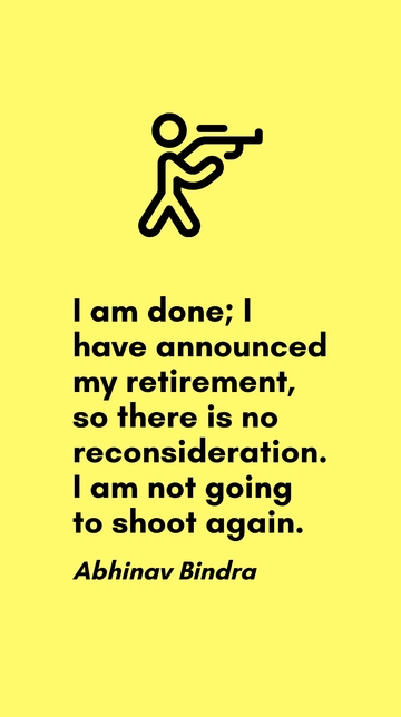 Abhinav Bindra Announces Retirement: No Return to Shooting Quote