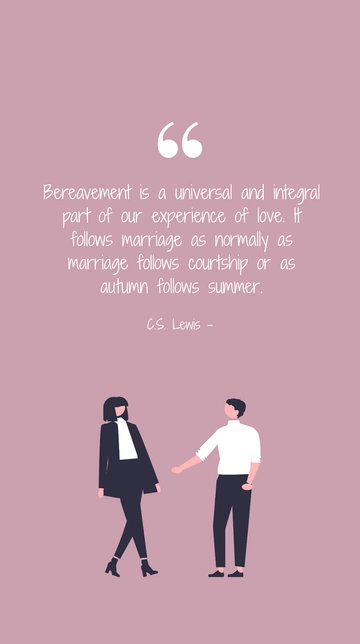 C.S. Lewis: Bereavement as Love's Natural Journey Quote