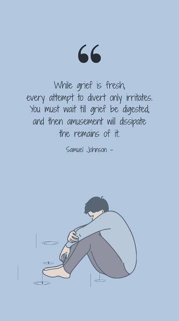 Samuel Johnson on Grief: Time Heals, Amusement Aids Quote