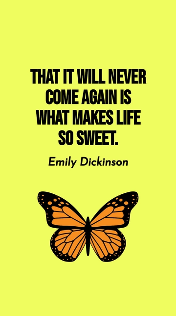 Free Life's Sweetness: Never Coming Again Quote Template to Edit Online