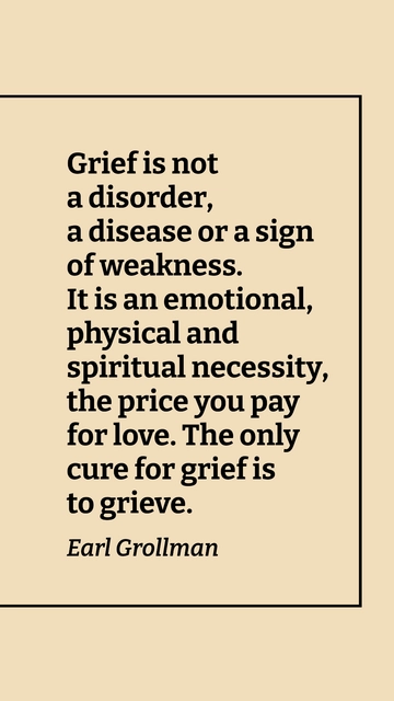 Earl Grollman: Embracing Grief as a Healing Journey Quote