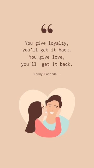 Free Loyalty and Love: Tommy Lasorda Quote Template to Edit Online