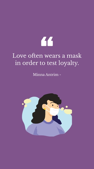 Free Minna Antrim - Love often wears a mask in order to test loyalty. Template to Edit Online