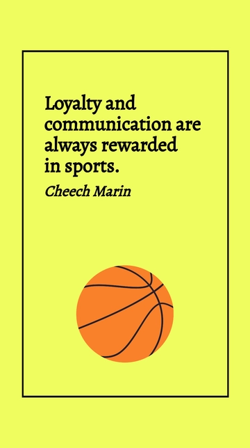 Free Cheech Marin - Loyalty and communication are always rewarded in sports. Template to Edit Online